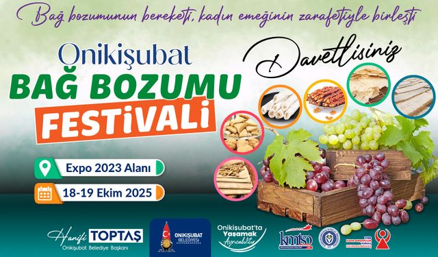 Onikişubat Belediyesi’nden Geleneksel Bağ Bozumu Festivali