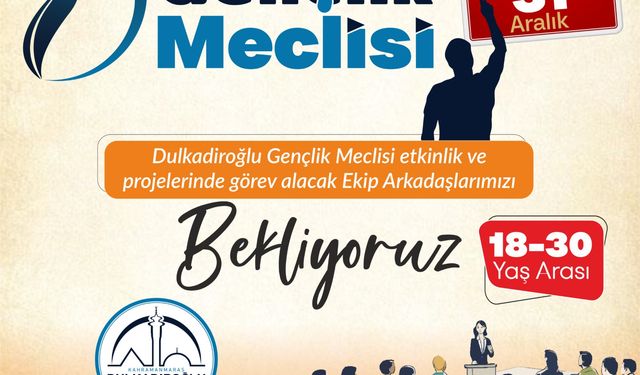 Dulkadiroğlu Belediyesi’nden Gençlere Güçlü Katılım Çağrısı: Gençlik Meclisi Başvuruları Başladı