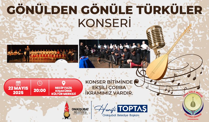 Onikişubat Belediyesi’nden Türk Mutfağı Haftası’na özel türkü konseri