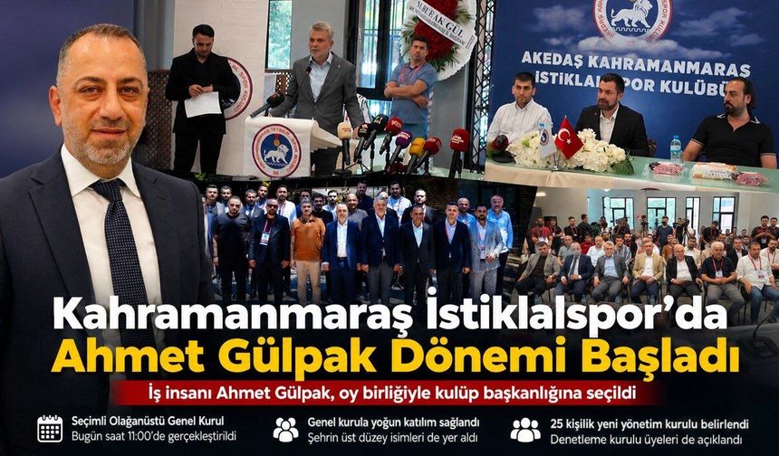 Kahramanmaraş İstiklalspor’da Ahmet Gülpak Başkan Seçildi