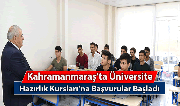 Kahramanmaraş'ta Üniversite Hazırlık Kursları’na başvurular başladı