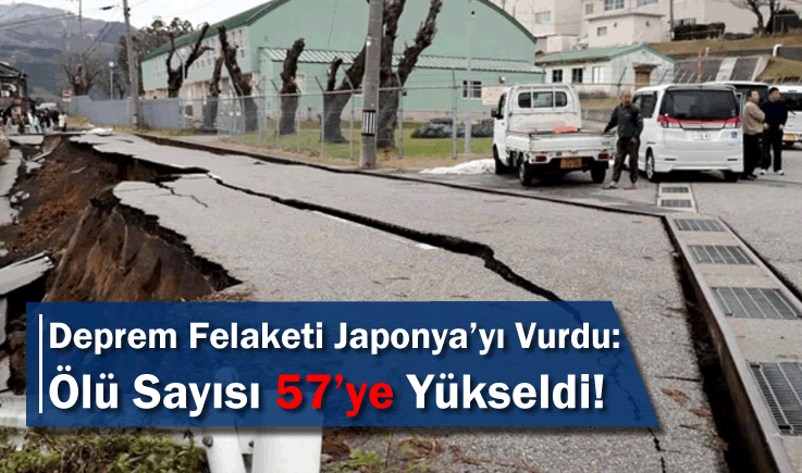Deprem Felaketi Japonya'yı Vurdu: Ölü Sayısı 57'ye Yükseldi!