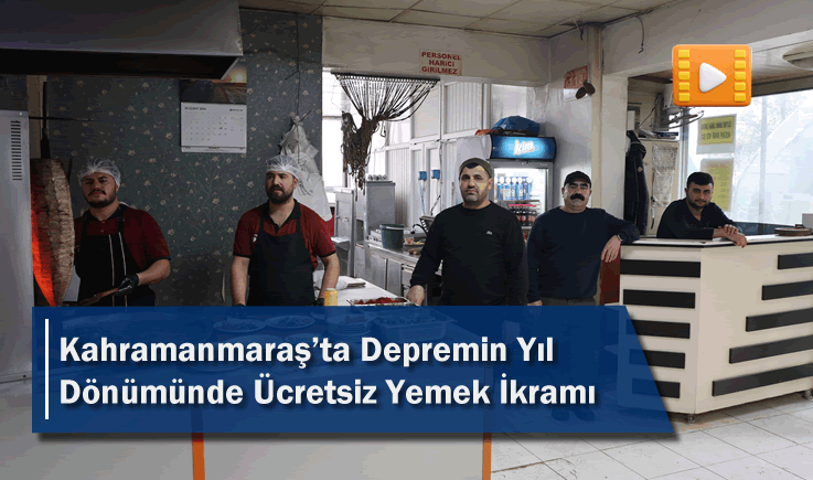 Kahramanmaraş'ta Depremin Yıl Dönümünde Ücretsiz Yemek İkramı