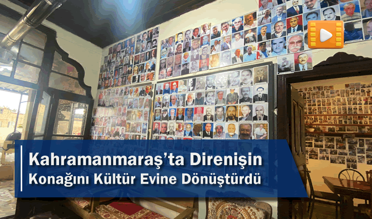 Kahramanmaraş'ta Direnişin Konağını Kültür Evine Dönüştürdü