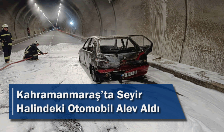 Kahramanmaraş'ta Seyir Halindeki Otomobil Alev Aldı
