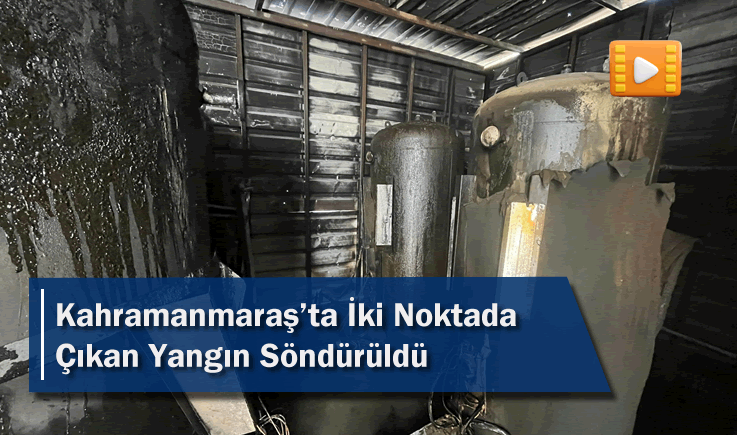 Kahramanmaraş'ta İki Noktada Çıkan Yangın Söndürüldü