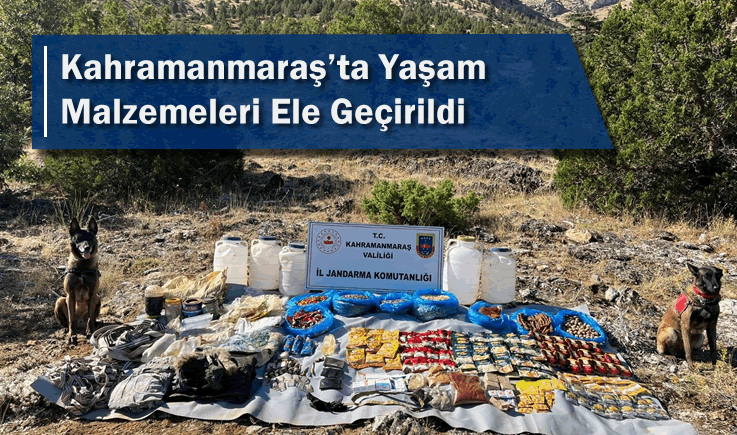 Kahramanmaraş'ta Yaşam Malzemeleri Ele Geçirildi