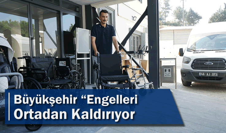 Büyükşehir “Engelleri” Ortadan Kaldırıyor