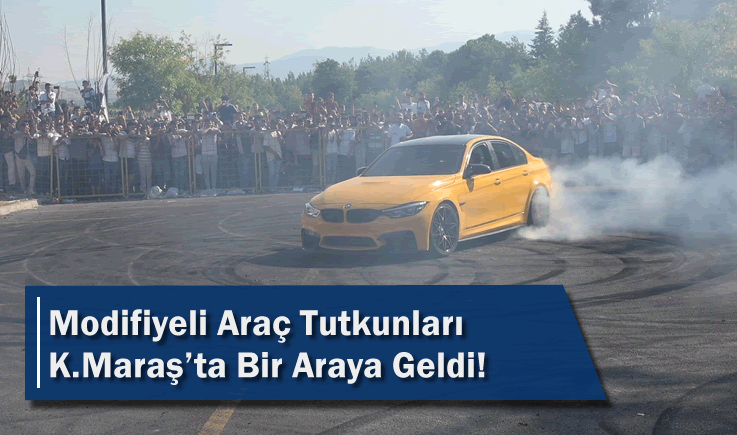 Modifiyeli Araç Tutkunları Kahramanmaraş'ta Bir Araya Geldi!