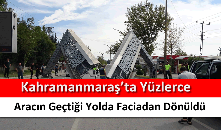 Kahramanmaraş'ta yüzlerce aracın geçtiği yolda faciadan dönüldü