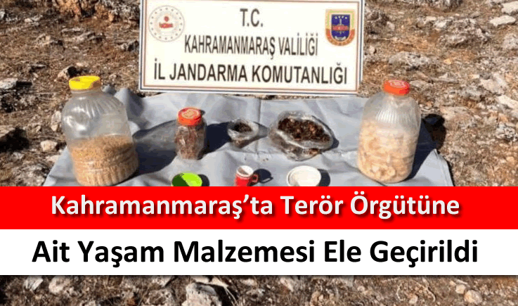 Kahramanmaraş'ta terör örgütüne ait yaşam malzemesi ele geçirildi