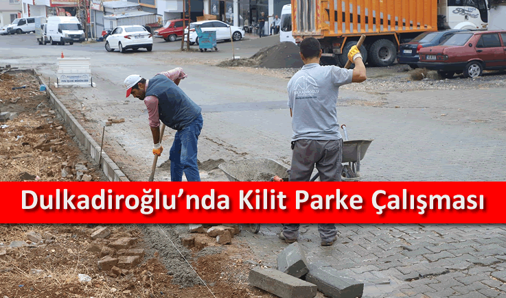 Dulkadiroğlu’nda kilit parke çalışması