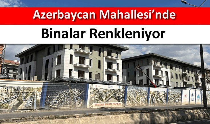 Azerbaycan Mahallesi'nde binalar renkleniyor