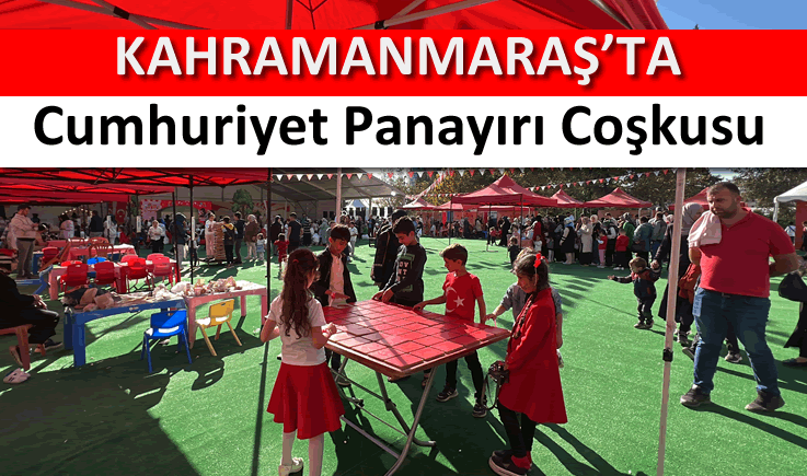 Kahramanmaraş'ta Cumhuriyet Panayırı coşkusu