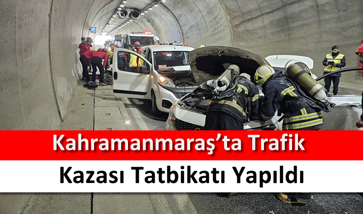 Kahramanmaraş'ta trafik kazası tatbikatı yapıldı