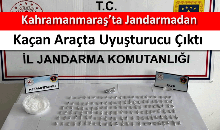 Kahramanmaraş'ta jandarmadan kaçan araçta uyuşturucu çıktı