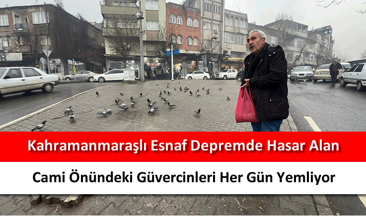 Kahramanmaraşlı esnaf depremde hasar alan cami önündeki güvercinleri her gün yemliyor