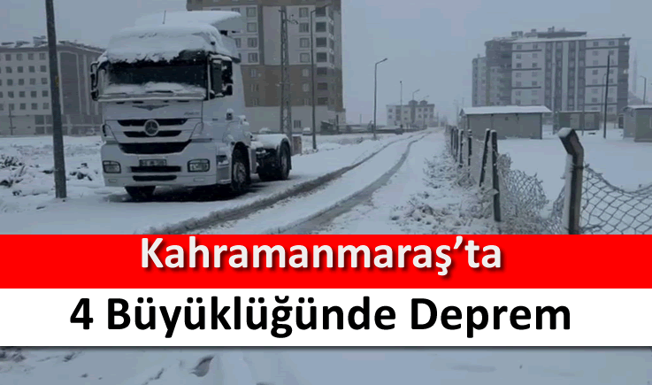 Kahramanmaraş'ta 4 büyüklüğünde deprem