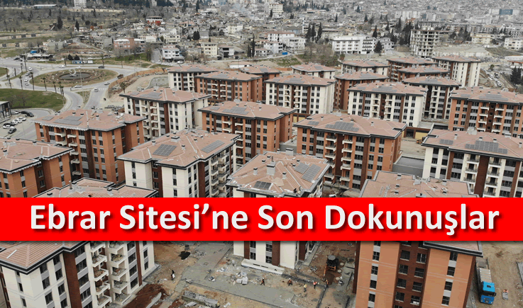 Ebrar Sitesi'ne son dokunuşlar