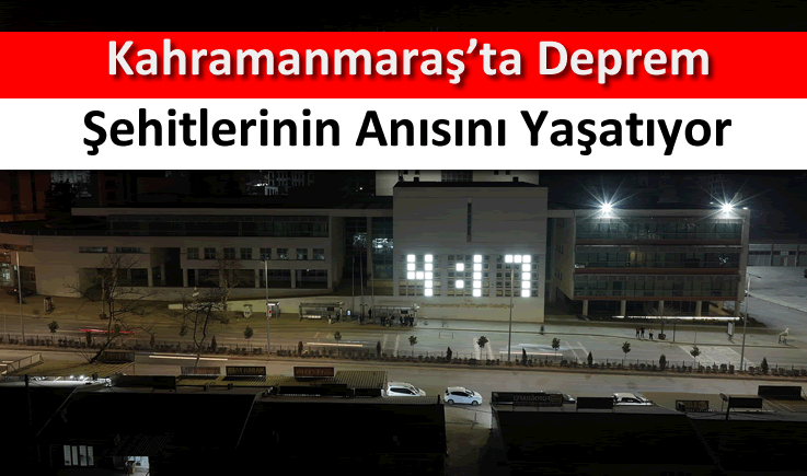 Kahramanmaraş'ta deprem şehitlerinin anısını yaşatıyor