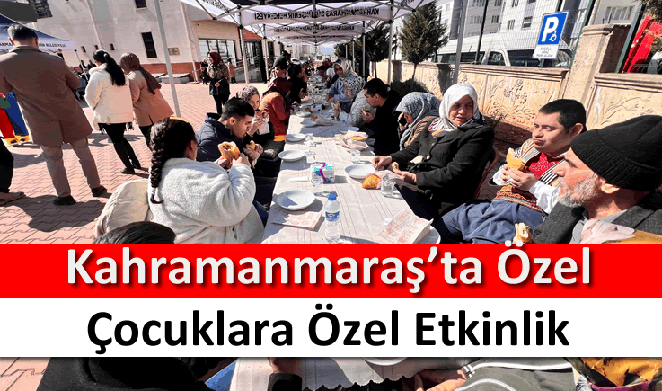 Kahramanmaraş'ta özel çocuklara özel etkinlik