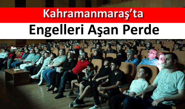 Kahramanmaraş'ta engelleri aşan perde