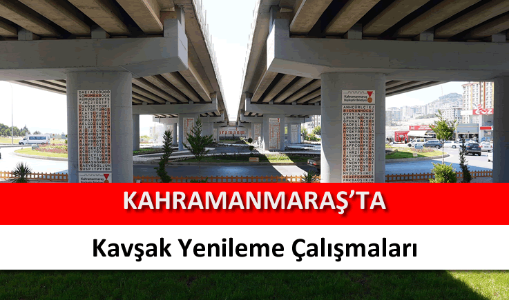 Kahramanmaraş'ta kavşak yenileme çalışmaları