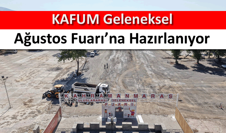 KAFUM Geleneksel Ağustos Fuarı'na hazırlanıyor