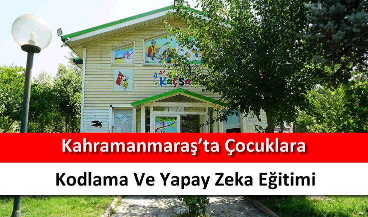 Kahramanmaraş'ta çocuklara kodlama ve yapay zeka eğitimi