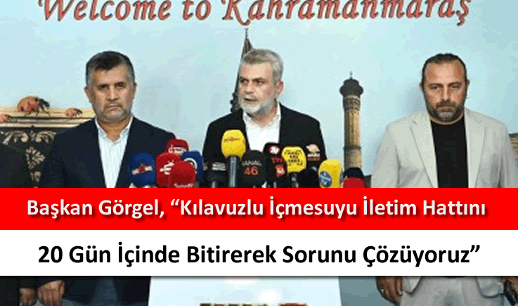 Başkan Görgel, "Kılavuzlu içmesuyu iletim hattını 20 gün içinde bitirerek sorunu çözüyoruz"