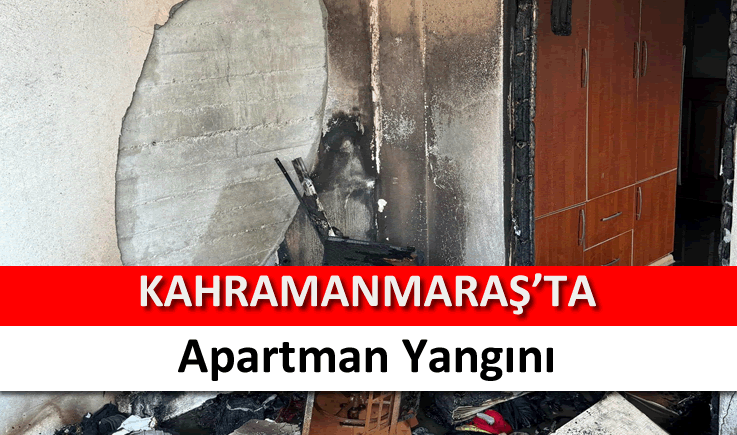Kahramanmaraş'ta apartman yangını