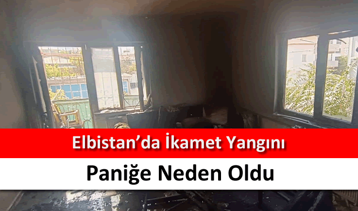 Elbistan'da ikamet yangını paniğe neden oldu