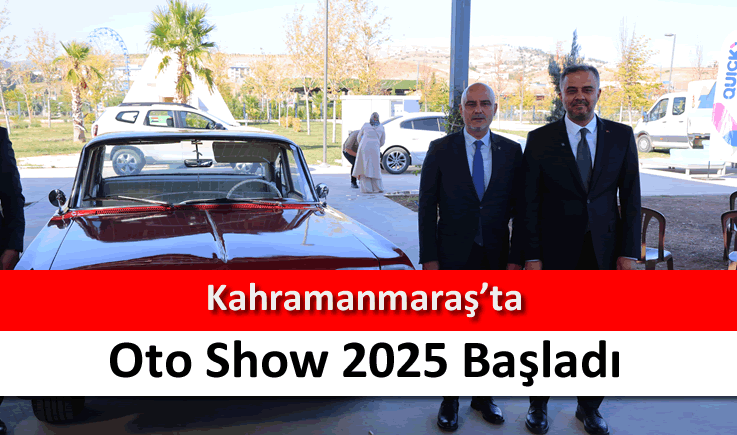 Kahramanmaraş'ta Oto Show 2025 başladı